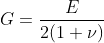 G=\frac{E}{2(1+\nu )}